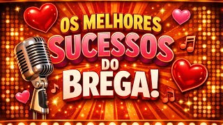 🔥 MELHOR SUCESSO DO BREGA 2026 | A MAIS TOCADA DO MOMENTO 💔🎶