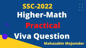 Higher-Math Viva Question || SSC 2022 || Higher Math Practical ||