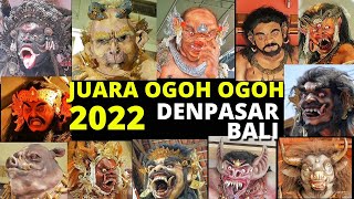 TERBAIK OGOH OGOH 2022 DENPASAR BALI - JUARA DI DENPASAR