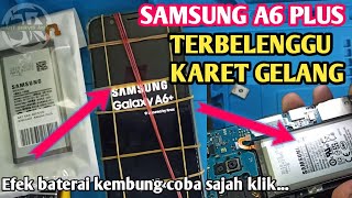 Cara Mudah Ganti Baterai Samsung Galaxy A6 Plus || Belajar Servis Pemula