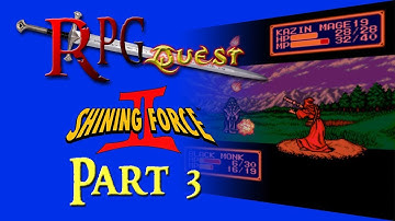 RPG Quest #116: Shining Force II (Genesis) Part 3
