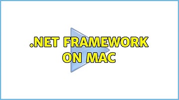 .Net framework on Mac (3 Solutions!!)