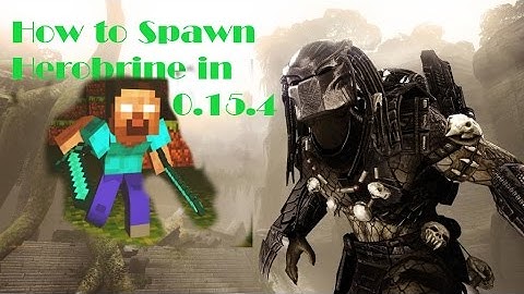 How to spawn Herobrine in 0.15.4