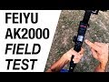 Feiyu ak2000 Gimbal Field Test