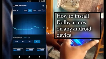 How to install dolby atmos on any android device