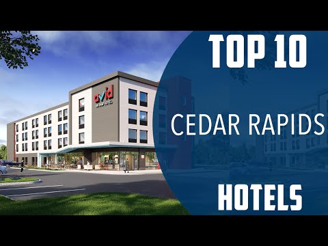 Top 10 Best Hotels to Visit in Cedar Rapids, Iowa | USA - English