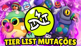 TOP 40 MUTAÇÕES! TODAS AS MUTAÇÕES DE PIOR A MELHOR NO BRAWL STARS! TIER LIST DE MUTAÇÕES!