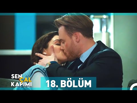 Sen Çal Kapımı 18. Bölüm (Uzun Versiyon)