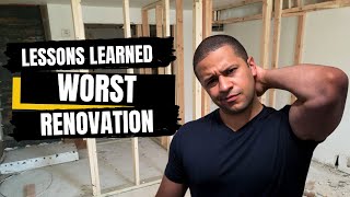 What I learned from my Worst Renovation (First full Gut)