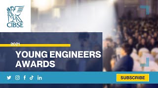 CIBSE Young Engineers Awards 2021