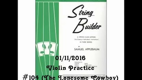 01/11/2016 Violin Practice: StringBuilder (Book 1) #104