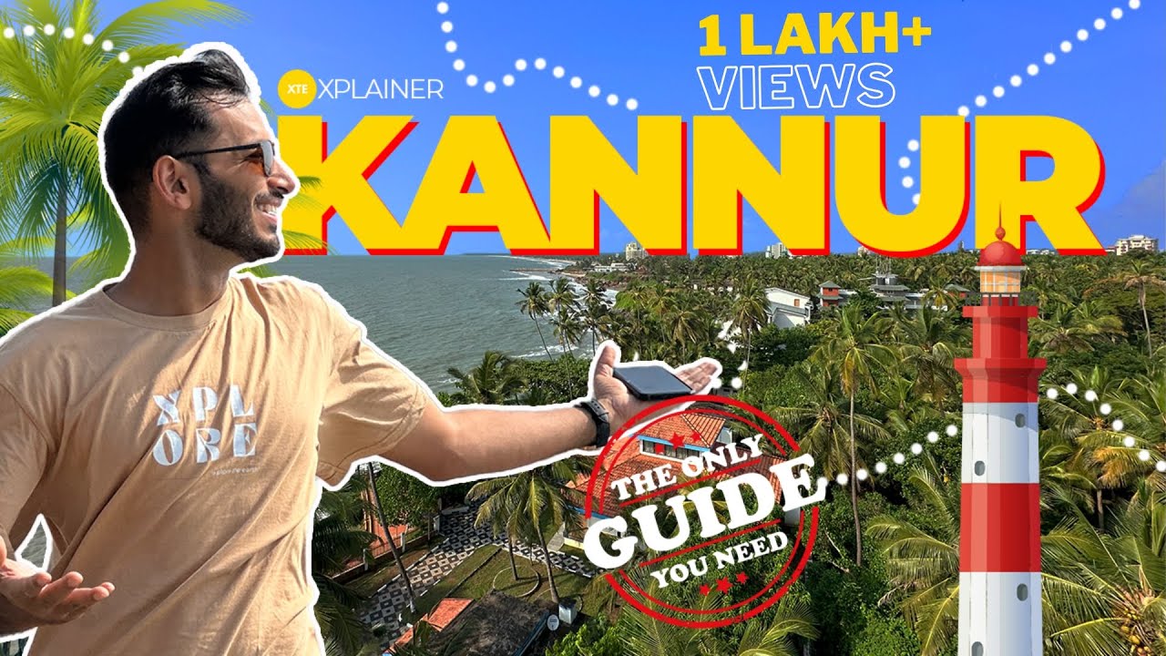 KANNUR TRAVEL GUIDE | 40 Places To Visit, Bike/Car Rental, Budget Stays, Best Restaurants &amp; More!