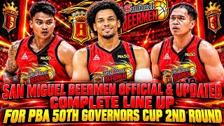 SAN MIGUEL BEERMEN  & UPDATED COMPLETE LINE UP FOR PBA 50TH GOVERNORS CUP 2ND ROUND