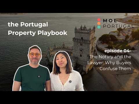 Portugal Property Playbook Ep.4: Portugal Property: Lawyer vs Notary — What's the Difference?
