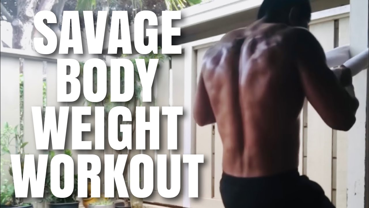 SAVAGE Bodyweight Workout To Help Build Muscle And Stamina YouTube savage-bodyweight-workout-to-help-build-muscle-and-stamina-youtube