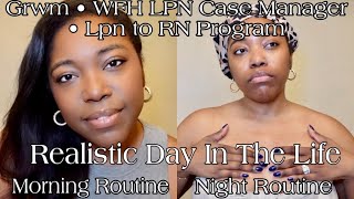 Realistic Day In The Life : WFH LPN Case Manager
