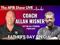 Reinventing Fitness at 40+ with Coach Allan: A Father&#39;s Day Special LIVE SHOW