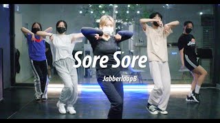 Jabberloop - Sore Sore(Choreography_SSOANA)