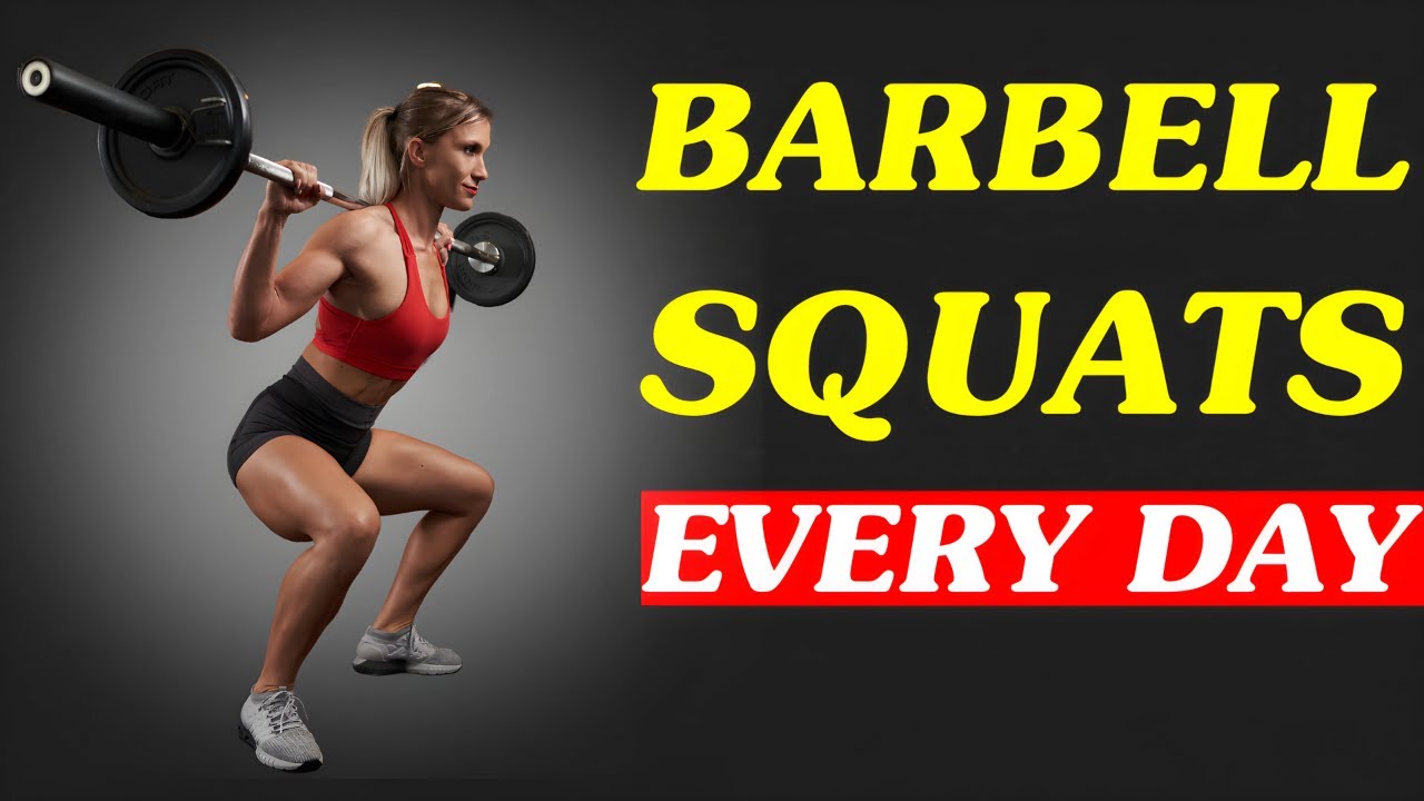7 Reasons To Start Doing Barbell Squats Every day. Barbell Squats
