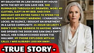 My Daughter-In-Law Kept Invading My House, So I Secretly Moved Out And Let Her Freak Out!