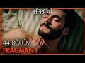 Hercai 44. Bölüm Fragmanı