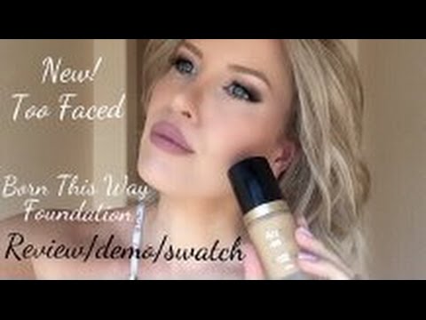Too Faced Born This Way Foundation Review/Demo/Swatch!!! - Youtube