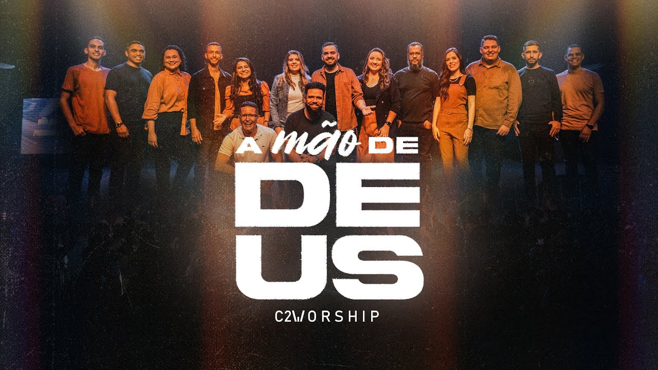 Watch C2 Worship - A Mão de Deus on YouTube Watch C2 Worship - A Mão de Deus on YouTube