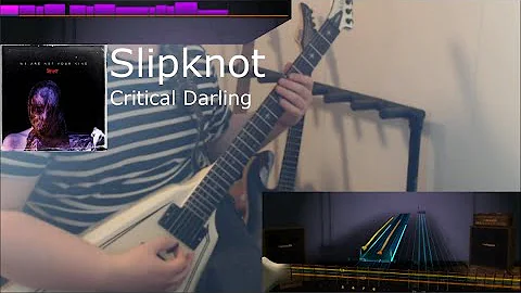 Slipknot - Critical Darling | Rocksmith 2014 cover