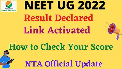 NEET UG 2022 Result Declared|NTA Official Update|How to check Your Score|Link Activated|Neet Result|