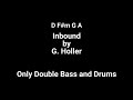 G. Holler | Inbound | Bass and drum backing track #onlybass #onlydrums #backingtrack