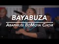 Bayabuza - Abaphilisi BoMoya Choir