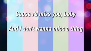 Aerosmith - I Don't Want to Miss a Thing (Lyrics) 🎵
