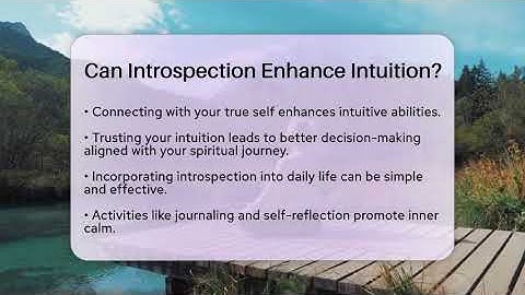 Can Introspection Enhance Intuition? - Spiritual Universe Unlocked