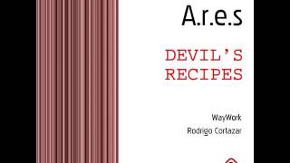 A.r.e.s - Devil's Recipes (Original Mix)