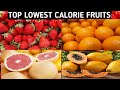 TOP 10 Lowest Calorie FRUITS in the World