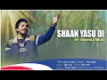 Shaan yasu di  sarfraz iqbal  new masihi geet 2024  sawera sarfraz  official