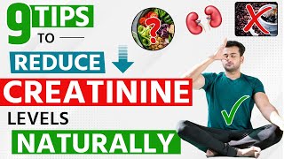 9 Tips To Reduce Creatinine Levels Naturally 9 Tips To Reduce Creatinine Levels Naturally