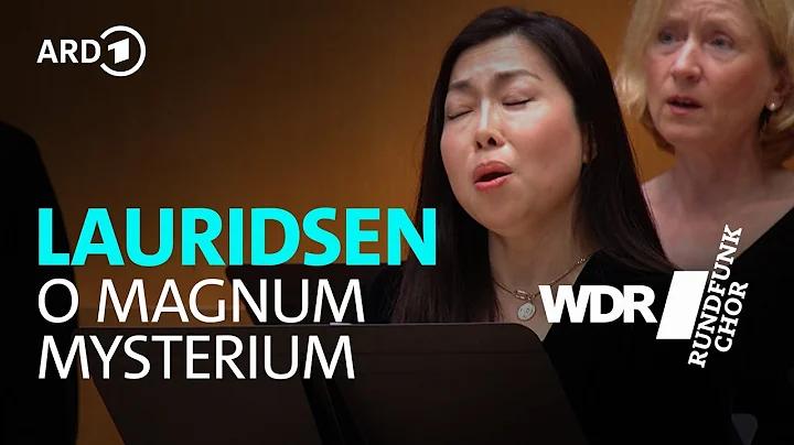 Morten Lauridsen - O magnum mysterium | WDR Radio ...
