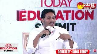 CM YS Jagan And India Today Anchor Conversation | India Today Education Summit @SakshiTVLIVE