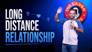 LONG DISTANCE RELATIONSHIP | Gaurav Kapoor | Stand Up Comedy