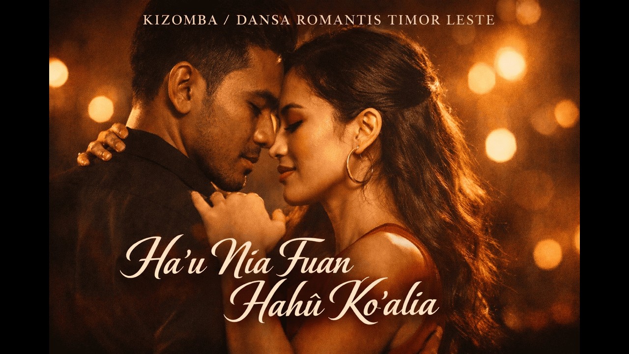 Ha'u Nia Fuan Hahú Ko'alia | Kizomba | Dansa Romantis Timor Leste