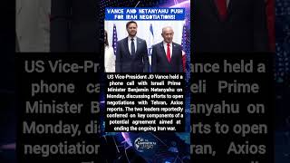 Vance and Netanyahu Discuss Possible Iran Peace Deal