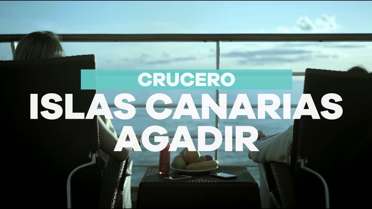 ¡Vive Canarias y Agadir!