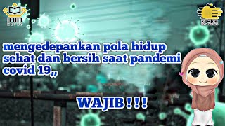 Pola hidup sehat dan bersih yang harus di lakukan pada saat pandemi covid 19 || KPM DR IAIN METRO