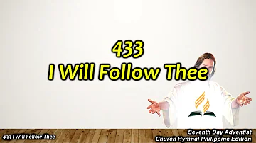 SDAH 433 I Will Follow Thee