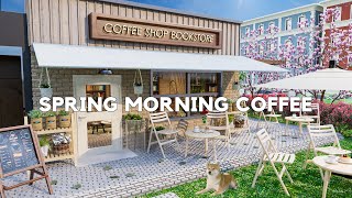 Happy Spring Morning & Sweet Elegant Spring Jazz Music at Outdoor Cafe Space for Work , Study by Coffee Shop Bookstore 262 views 1 year ago 10 hours