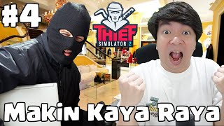 Makin Kaya Raya Nihh - Thief Simulator 2 Indonesia #4