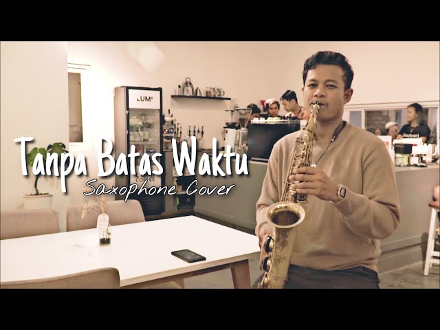 Ade Govinda feat. Fadly - Tanpa Batas Waktu (Saxophone Cover by Prasaxtyo) class=