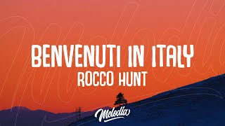 Rocco Hunt - Benvenuti In Italy (Testo / Lyrics)