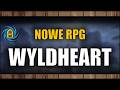 Wyldheart - Nowe sieciowe RPG nadchodzi
